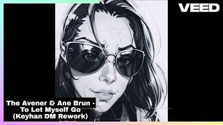 The Avener amp Ane Brun  To Let Myself Go Keyhan DM Rework [upl. by Sherye211]