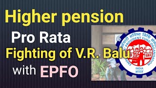 Higher pensionPro RataVR Balu caseemployeespensionerstv [upl. by Trevethick]