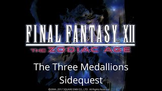 Three Medallions Sidequest  Final Fantasy XII The Zodiac Age Walkthrough Part 52  PS5 FFXII [upl. by Akiras493]