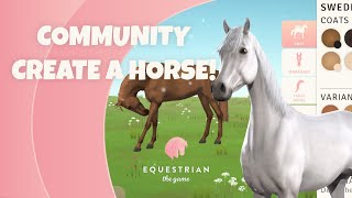 We let the community create a horse Equestrian the Game [upl. by Linden900]