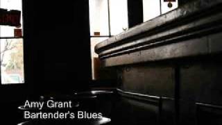 Amy Grant  Bartenders Blues [upl. by Bowman631]