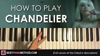 HOW TO PLAY  Sia  Chandelier Piano Tutorial Lesson [upl. by Enak918]