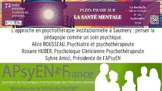 L’approche en psychothérapie institutionnelle à Saumery penser la pédagogie comme un soin psychique [upl. by Mariano349]