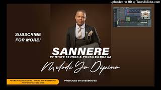 Sannere ft Ntate Stunna amp Phoka ea BorwaMelodi ya dipina [upl. by Yrneh227]