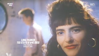 Luna Parker  Tes états dâme Éric Music Video [upl. by Elodia]