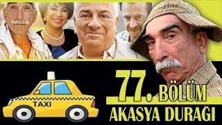 AKASYA DURAĞI 77 BÖLÜM [upl. by Eicaj44]