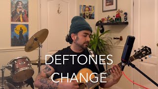 Deftones  Change acoustic cover [upl. by Schreibe]