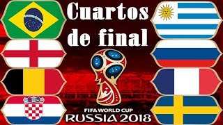 Cuartos de final del Mundial Rusia 2018 Los Partidos y Las Fechas y Horarios y Estadios [upl. by Neehs]