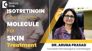 Isotretinoin For Nodular Acne Who Is The Right Candidate pimple DrAruna Prasad Doctors Circle [upl. by Oratnek]