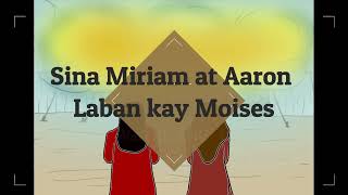 Miriam at Aaron laban kay Moises Miriam and Aaron Oppose Moses [upl. by Yacov944]