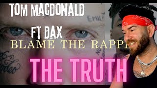 NOTHING BUT FACTS Tom Macdonald  Blame The Rappers ft DAX First REACTION hog [upl. by Anitrak726]