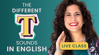 The Different T’s in American English  Live Pronunciation Lesson [upl. by Starkey]