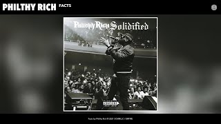 Philthy Rich  Facts Official Audio [upl. by Ellenig]