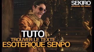 TUTO SEKIRO TROUVER LE TEXTE ESOTERIQUE SENPO [upl. by Leake625]