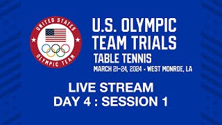 2024 US Olympic Team Trials  Table Tennis Day 4 Session 1 [upl. by Thekla]