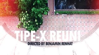 TipeX  Reuni Official Music Video [upl. by Sral]