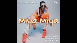 TDK MACASSETTE MIYA MIYA Ft amaroto [upl. by Namara]