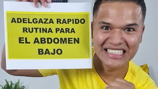 ADELGAZA RÁPIDO🚀RUTINA PARA EL ABDOMEN BAJO 🥳🏁 [upl. by Sarazen]