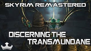 Discerning The Transmundane Puzzle  Skyrim Remastered [upl. by Clemmy989]