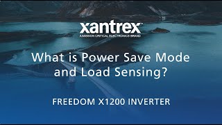 Xantrex Freedom X 1200  Power Saving Mode amp Load Sensing Part I [upl. by Kaspar53]