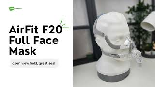 AirFit F20 Full Face CPAP Mask From ResMed – Highlights [upl. by Geehan]