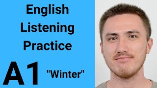 A1 English Listening Practice  Winter [upl. by Nanyk231]