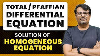 Total Differential Equation  Solution of Pfaffian Equation By Homogeneous Method  By GP Sir [upl. by Arbma]