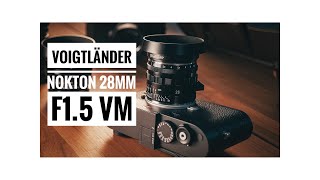 Voigtländer 28 mm Nokton f15 asphärisch VM – Ein Erfahrungsbericht [upl. by Maison]