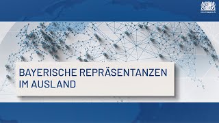 Bayerische Repräsentanzen im Ausland  Bayern [upl. by Akemot]