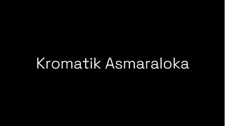 Kromatik Asmaraloka  Agit Ramadhan [upl. by Lledroc973]