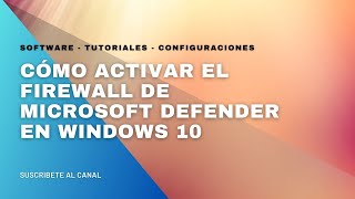 ✅ Cómo activar el Firewall de Microsoft Defender en Windows 10 👉 Habilitar firewall de Windows 10 [upl. by Naihtniroc]