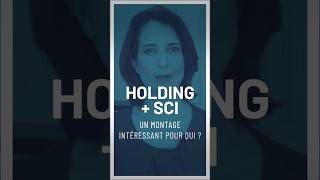 Holding et SCI  pour qui ce montage estil intéressant   Céline Granier  Avocat fiscaliste [upl. by Assen573]