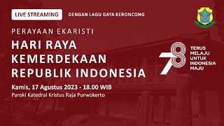 Misa HR Kemerdekaan Republik Indonesia  Kamis 17 Agustus 2023  1800 WIB  Katedral Purwokerto [upl. by Natalina812]