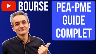 PEA PME  GUIDE COMPLET  POUR GAGNER EN BOURSE [upl. by Burnham194]