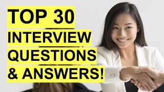 TOP 30 INTERVIEW QUESTIONS amp ANSWERS Job Interview PASS GUARANTEED [upl. by Nallac780]