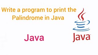 Write a program to print the palindrome in Java [upl. by Jonah]