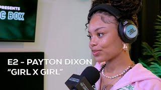 S1E2  Payton Dixon quotGirl X Girlquot [upl. by Noir]