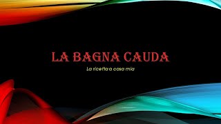 Bagna cauda La Ricetta [upl. by Roos]