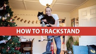 Fixed 411  How to Trackstand [upl. by Engenia]