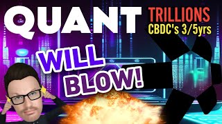 🚨 QUANT   TRILLIONS 35 YEARS  CBDCs  WILL EXPLODE 💥 QNT QUANT QUANTCOIN QUANTCRYPTO [upl. by Yelyr]