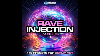 Rave Injection Vol 3  Serum VST Presets [upl. by Rauch]