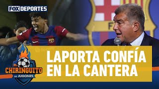 💰 ¡JOAN LAPORTA CREE EN LA FILOSOFÍA DE LA MASIA  El Chiringuito [upl. by Erdnassac]