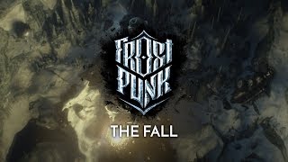 FROSTPUNK  Official Teaser Trailer  quotThe Fallquot [upl. by Acirre]