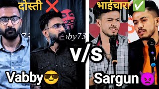 Dosti ❌ Bhaichaara ✅  Vabby🥀 vs Sargun Tyagi🌷  Vabby Shayari Status😎 shayari [upl. by Wertheimer]