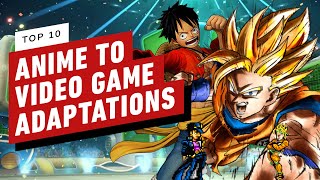 The 10 Best Anime to Video Game Adaptations [upl. by Odirfliw]