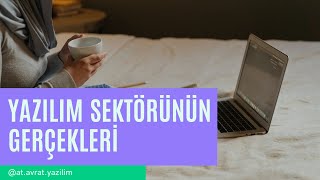 Yazılım Sektörünün Gerçekleri [upl. by Citron]