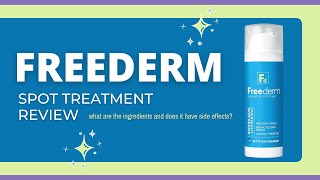 Freederm Spot Treatment Review Does it Have Side Effects [upl. by Uwton]