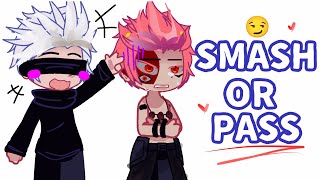 Gojo And Sukuna Play Smash Or Pass  Jujutsu Kaisen  JJK  Gacha  Gacha Club [upl. by Enihpesoj]