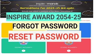 INSPIRE AWARD MANAK FORGOT PASSWORD  RESET PASSWORD 202425 [upl. by Bordie]