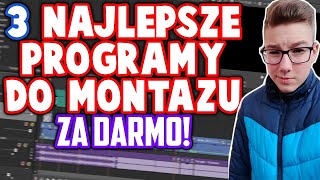 🎥3 NAJLEPSZE DARMOWE PROGRAMY DO MONTAŻU🎥 [upl. by Radloff]